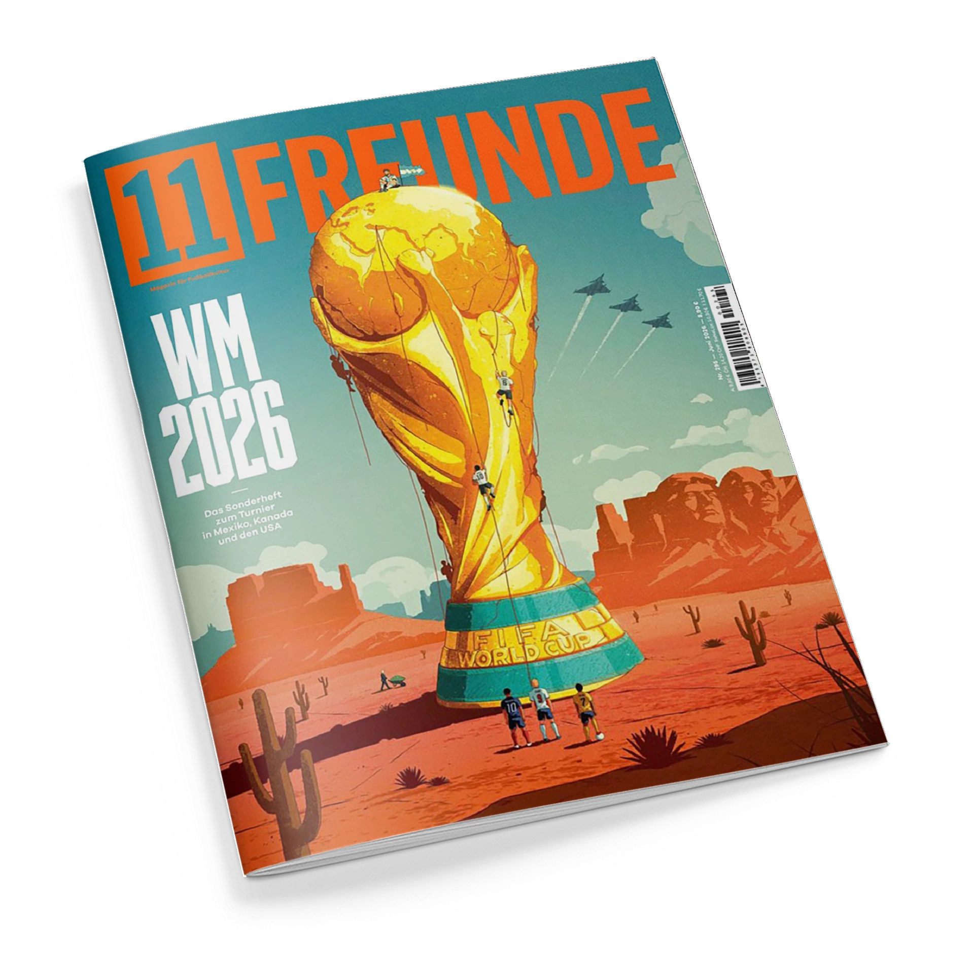 Titelblatt des Magazins „11 FREUNDE“ mit orangefarbenem Schriftzug oben, hellblauer Himmel und Wüstenlandschaft mit Felsen und Kakteen. Eine übergroße goldene FIFA-Weltpokal-Trophäe steht zentral im Bild, mit kleinen Figuren in Sportkleidung an ihrem Sockel. Text links: „WM 2026 – Das Sonderheft zur Weltmeisterschaft in Mexiko, Kanada und den USA“.